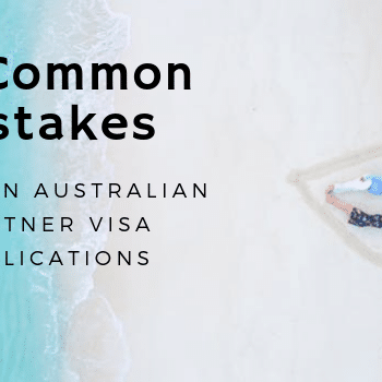 10 Common Mistakes Made on Australian Partner Visa Applications